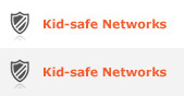 Kid-safe Networks